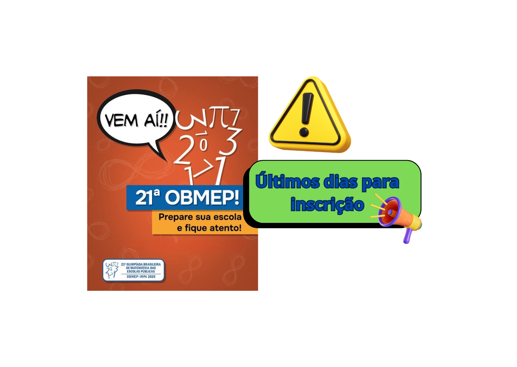  Últimos dias para inscrição na 21ª OBMEP 2026!